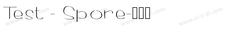 Test - Spore字体转换